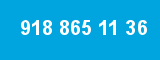 918 865 11 36 918 865 11 36